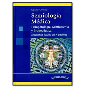 libros de semiologia medica argente alvarez pdf libros de semiologia medica argente alvarez pdf
