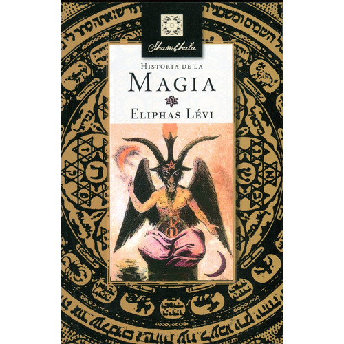 Historia De La Magia - Eliphas Levi