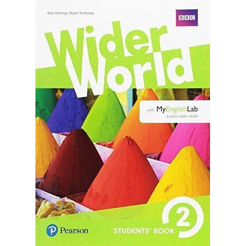 Wider World 2 - Student's Book + Myenglishlab, De Hastings, Bob. Editorial Pearson, Tapa Blanda En Inglés Internacional, 2017