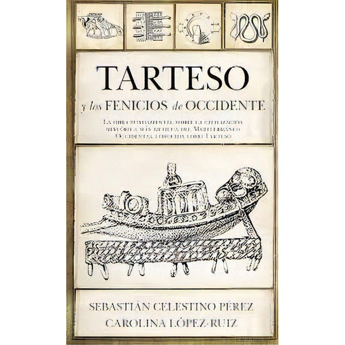 Tarteso Y Los Fenicios De Occidente, De Sebastián Celestino Pérez. Editorial Almuzara, Tapa Blanda En Español