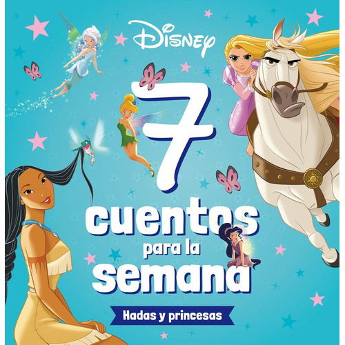 Princesas. 7 Cuentos Para La Semana. Hadas Y Princ, De Disney. Editorial Libros Disney Editorial En Español