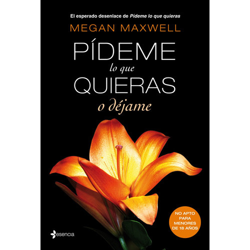 Pídeme lo que quieras, o déjame, de Maxwell, Megan. Serie Fuera de colección Editorial Planeta México, tapa blanda en español, 2014