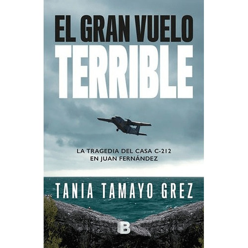 Libro El Gran Vuelo Terrible - Tania Tamayo Grez