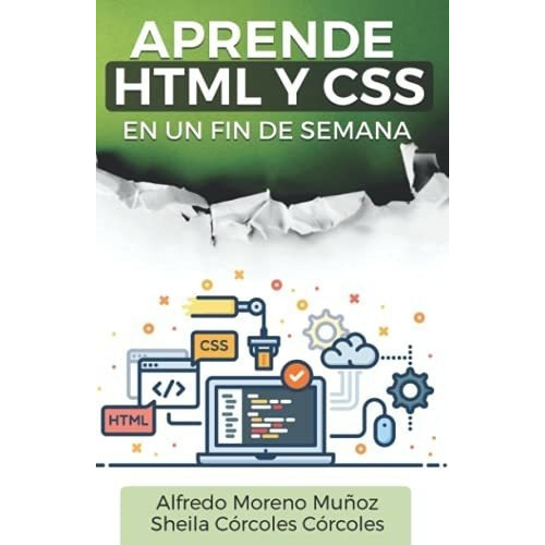 Aprende Html Y Css En Un Fin De Semana - Moreno..., De Moreno Muñoz, Alfr. Editorial Independently Published En Español