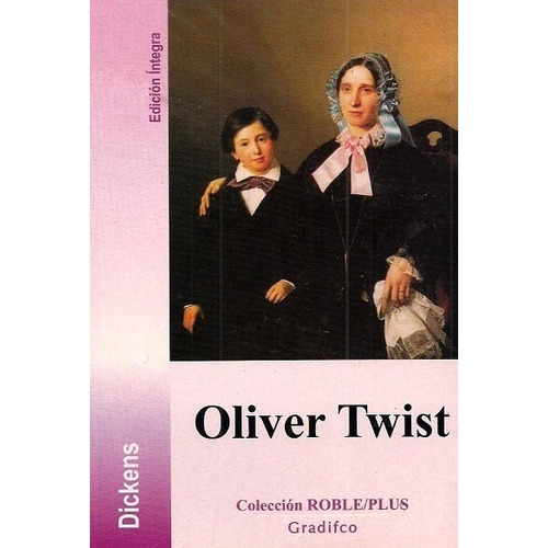 Oliver Twist - Charles Dickens - Roble Plus