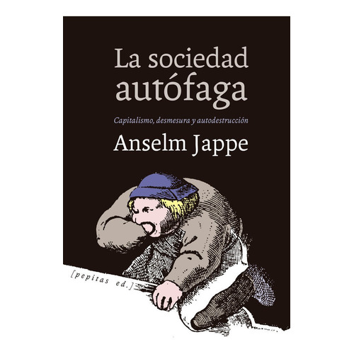 Sociedad Autofaga,la - Jappe,anselm