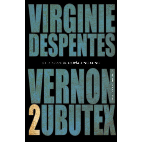 Vernon Subutex Vol Ii, de Despentes, Virginie. Editorial Literatura Random House, tapa blanda, edición 1 en español