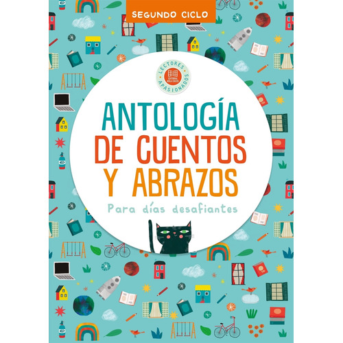 Antologia De Cuentos Y Abrazos Para Dias Desafiantes (segund