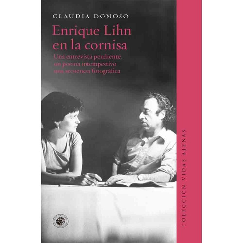 Libro Enrique Lihn En La Cornisa - Claudia Donoso