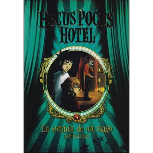 Libro - Hocus Pocus Hotel 4. La Sombra De Un Mago