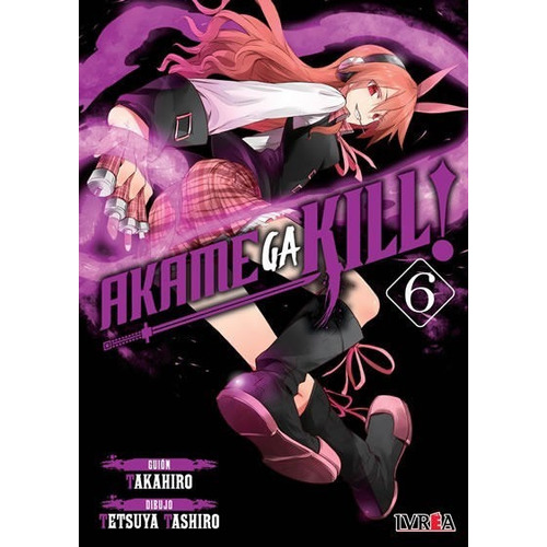Manga, Akame Ga Kill! Vol. 6 / Takahiro / Ivrea
