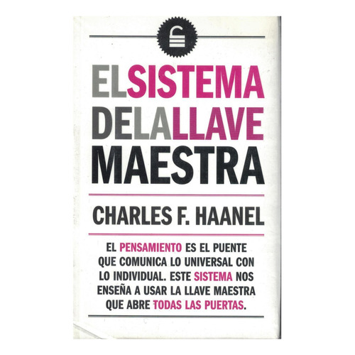 SISTEMA DE LA LLAVE MAESTRA, EL, de Lucio A. Séneca. Editorial Biblok, tapa pasta blanda, edición 1 en español, 2016