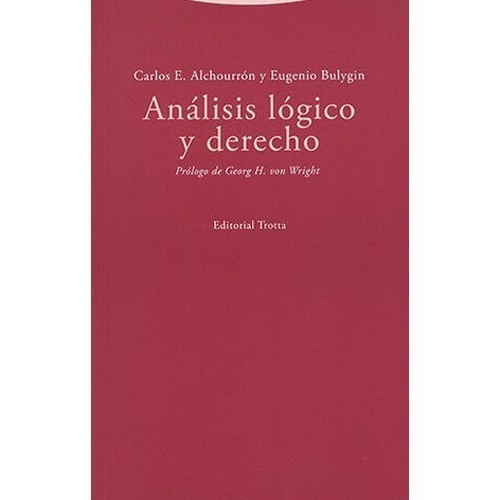 Análisis Lógico Y Derecho: N/a, De Bulygin, Eugenio. Serie N/a, Vol. N/a. Editorial Trotta, Tapa Blanda, Edición 1era Edición En Español, 2021