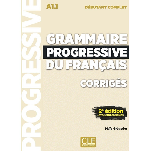 Grammaire Progressive Du Francais Debutant Complet  (a1.1) 2