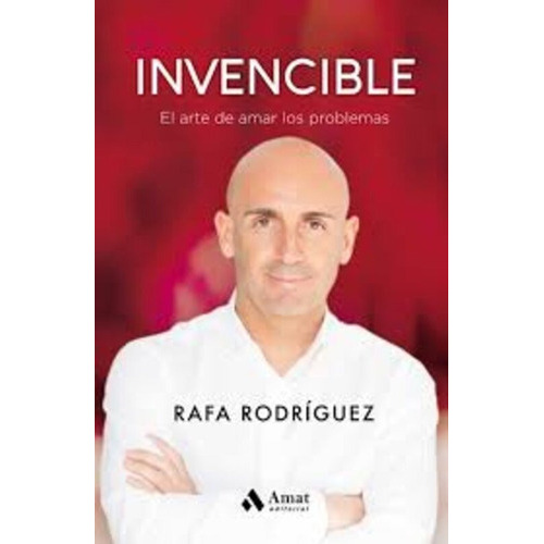 Invencible, De Rafa Rodríguez. Editorial Amat, Tapa Blanda, Edición 1 En Español, 2020