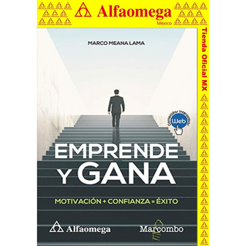 Emprende Y Gana - Motivación + Confianza = Éxito