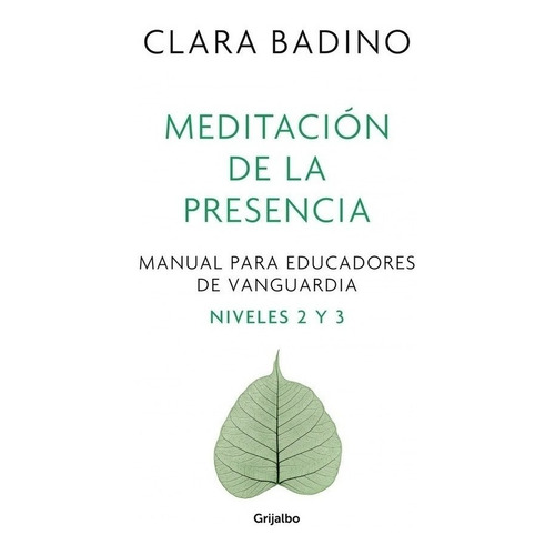 Libro Meditacion De La Presencia /clara Badino