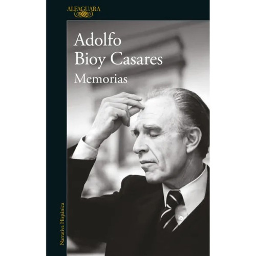 Libro Memorias - Adolfo Bioy Casares - Alfaguara