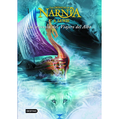 Cronicas De Narnia 5 - La Travesia Del Viajero Del Alba