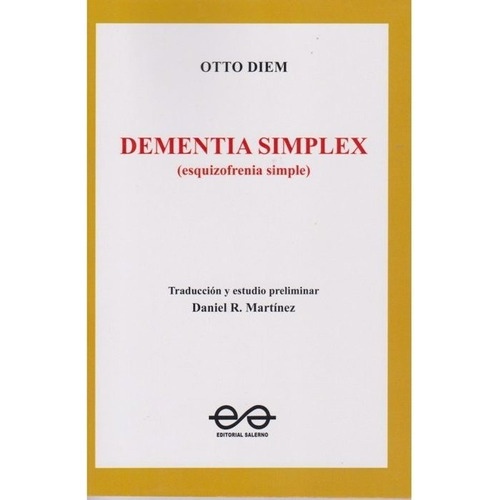 Dementia Simplex (esquizofrenia Simple), De Otto Diem. Editorial Salerno En Español