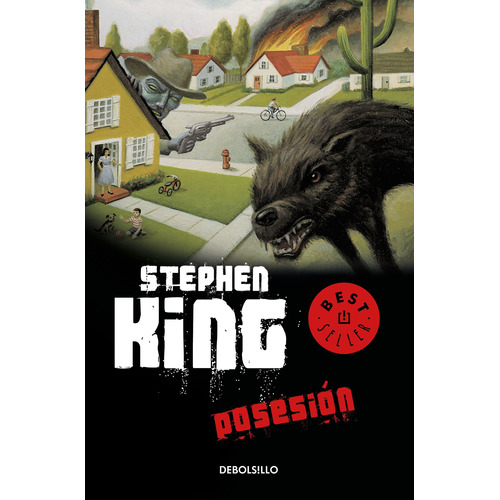 Posesión, de King, Stephen. Serie Bestseller Editorial Debolsillo, tapa blanda en español, 2019