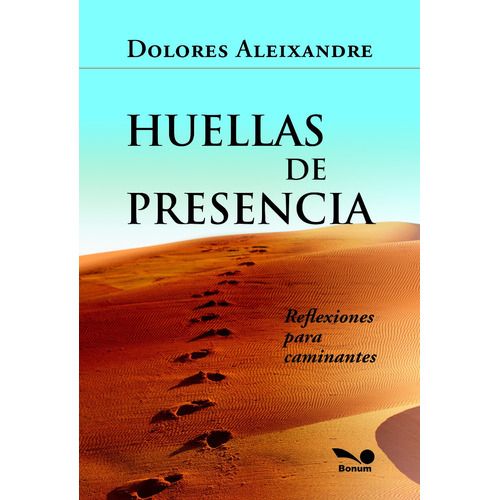 Huellas De Presencia - Dolores Aleixandre