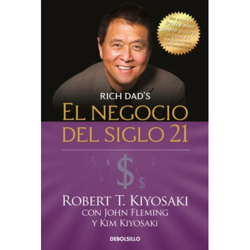 El Negocio Del Siglo 21, De Robert T. Kiyosaki. Editorial Penguin Random House, Tapa Blanda, Edición 2023 En Español