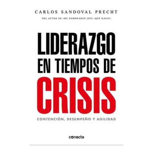 Libro Liderazgo En Tiempos De Crisis - Carlos Sandoval