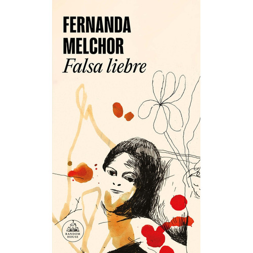 Falsa Liebre, De Fernanda Melchor. Editorial Literatura Random House, Tapa Blanda En Español