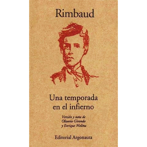 Una Temporada En El Infierno, De Arthur Rimbaud. Editorial Argonauta, Tapa Blanda En Español, 2015