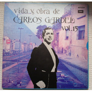 Vida  Y Obra De Carlos Gardel Vol. 15 (emi 4272/3/4)