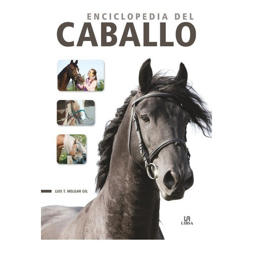 Enciclopedia Del Caballo - Melgar Gil, Luis Tomas