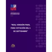 Nueva Constitución Para Chile 2022 Final + Regalos Santiago