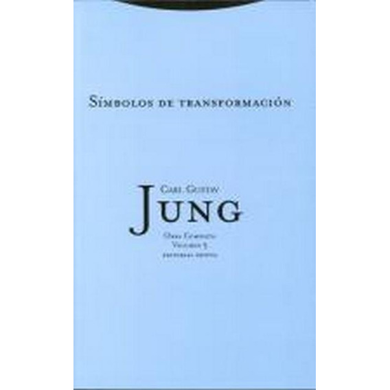 Simbolos De Transformacion. Oc, Vol 5 - Carl Gustav Jung