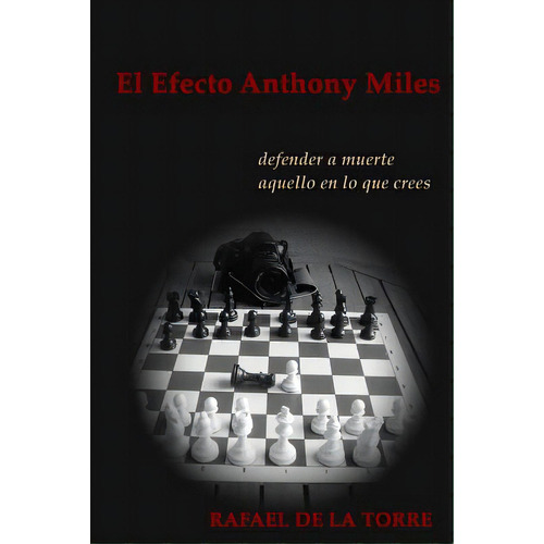 El Efecto Anthony Miles, De De La Torre, Rafael. Editorial Createspace, Tapa Blanda En Español