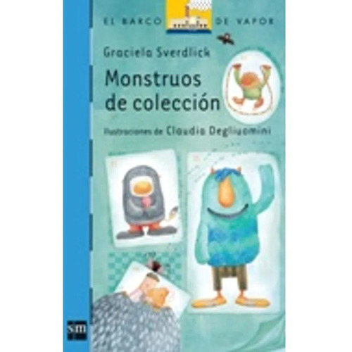 Monstruos De Coleccion - Serie Azul