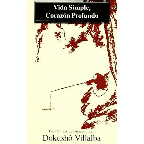 Vida Simple Corazon Profundo Dokusho Villalba Libro + Envio