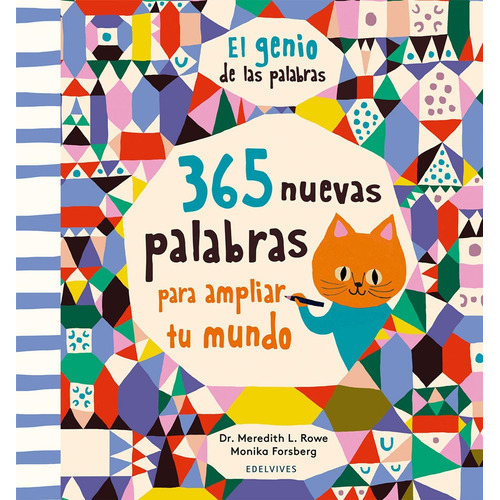 365 Nuevas Palabras Para Ampliar Tu Mundo, De Monika Forsberg/ Meredit Rowe. Editorial Edelvives, Tapa Blanda En Español