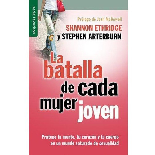 La Batalla De Cada Mujer Joven - Shannon Ethridge