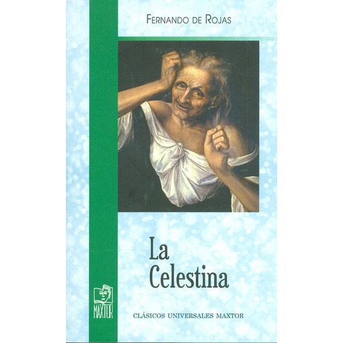 La Celestina, De Fernando De Rojas. Editorial Ediciones Gaviota, Tapa Blanda, Edición 2017 En Español