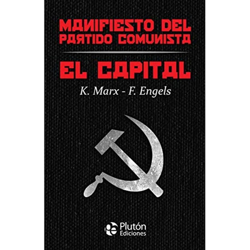 El Capital | Manifiesto Del Partido Comunista K. Marx | F.