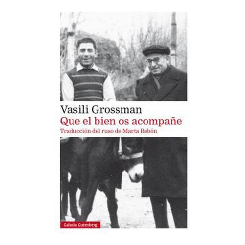Libro Que El Bien Os Acompañe (cartone) - Grossman Vasili