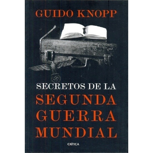 Secretos De La Segunda Guerra Mundial - Guido  Knopp