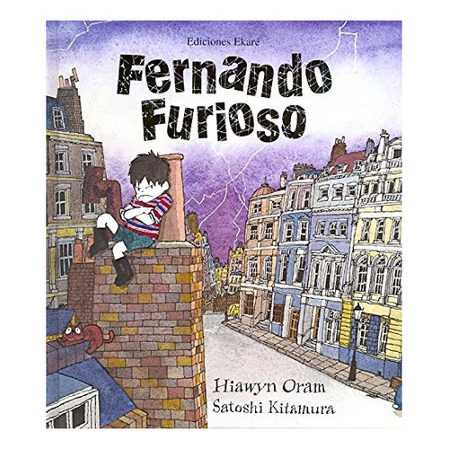 Fernando Furioso - Hiawyn Oram, Satoshi Kitamura  