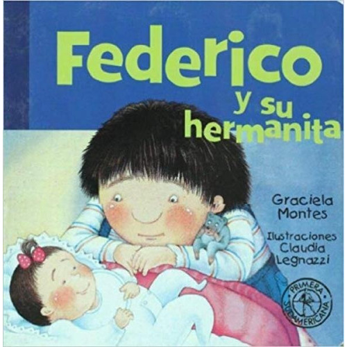 Federico Y Su Hermanita - Montes - Sudamericana - Libro 