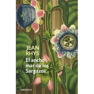 El Ancho Mar De Los Sargazos, De Rhys, Jean. Editorial Debolsillo, Tapa Blanda En Español