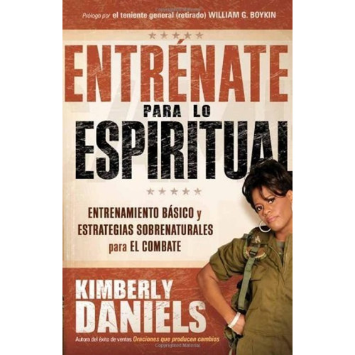 Entrenate Para Lo Espiritual  - Kimberly Daniels