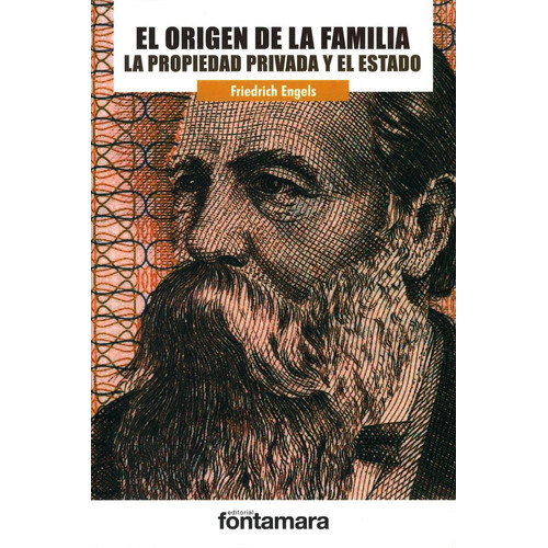 El Origen De La Familia, La Propiedad Privada Y El Estado