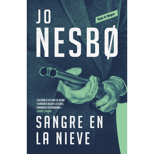 Sangre En La Nieve ( Sicarios De Oslo 1 ), De Nesbo, Jo. Editorial Reservoir Books, Tapa Blanda En Español
