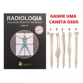 Radiologia Técnicas Básicas De Bolso + Caneta Formato Osso